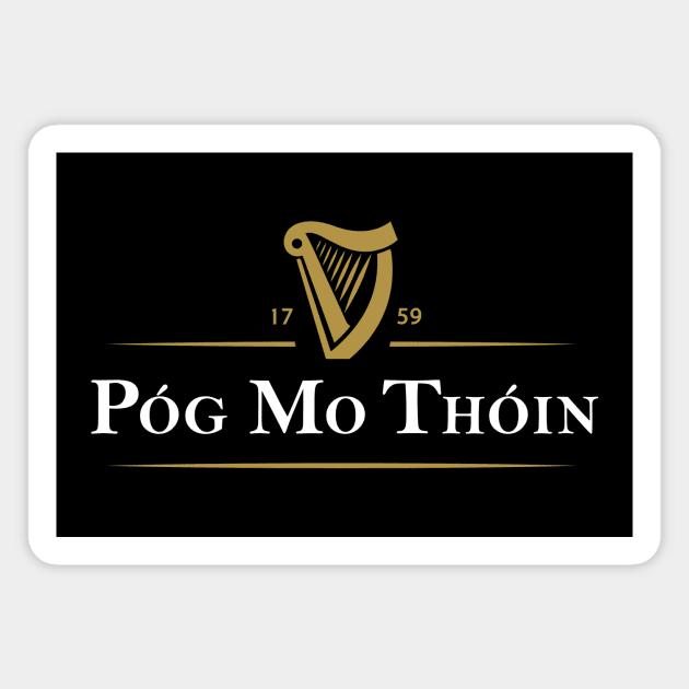 Pog Mo Thoin Magnet by The Gift Hub